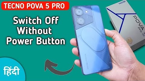 techno pova 5 Pro switch off kaise karen, how to power off without power button in techno pova 5 Pro