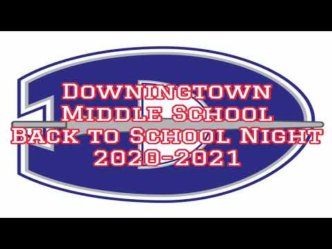 Back to School Night 2020 2021: "Virtually" at Downingtown Middle School