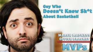 Guy Who Doesn't Know Sh*T But Somehow Nails It | March Madness Office Bracket Mvps