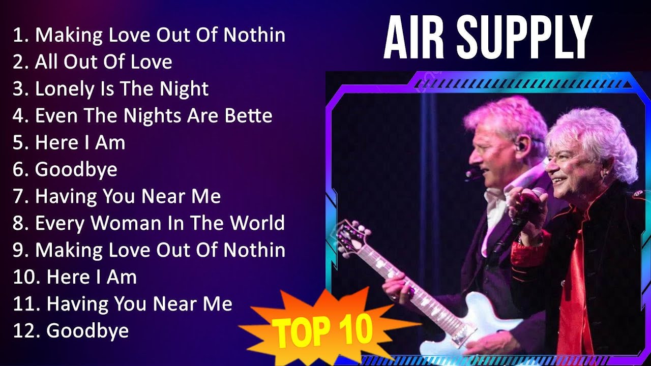 Air Supply 2023 - 10 Maiores Sucessos - Making Love Out Of Nothing At All, All Out Of Love, Lone... Air Supply 2023 - 10 Maiores Sucessos - Making Love Out Of Nothing At All, All Out Of Love, Lone...