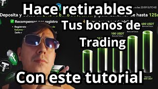 Bonos Retirables Aquí Te Enseño Como Hacer Retirables Los Bonos De Trading?