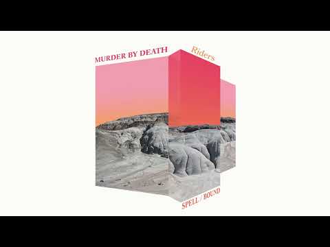 Murder by Death - "Riders" (Official Audio)