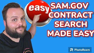 SAM.GOV Government Contract Search Made Easy!