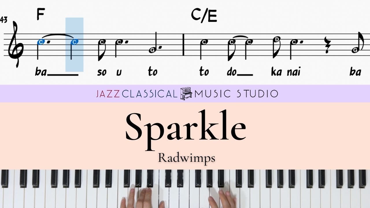 RADWIMPS - Sparkle | Piano Tutorial (EASY) | WITH Music Sheet | JCMS