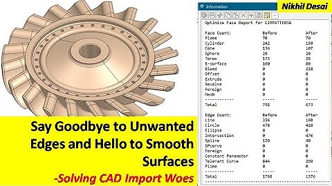Optimize Faces command in NX CAD - Improve the quality of imported surface or sheet bodies.