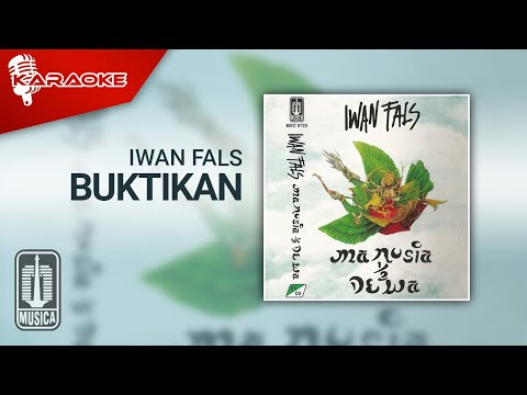 Iwan fals - buktikan
