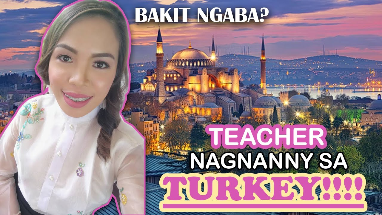 Reason bakit ako nagnanny sa Turkey😍|Paano makarating sa TURKEY!