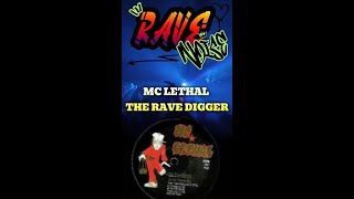 MC LETHAL - THE RAVE DIGGER - Massive 1992 Hardcore Rave Tune