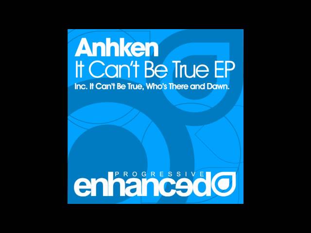 Anhken - It Cant Be True