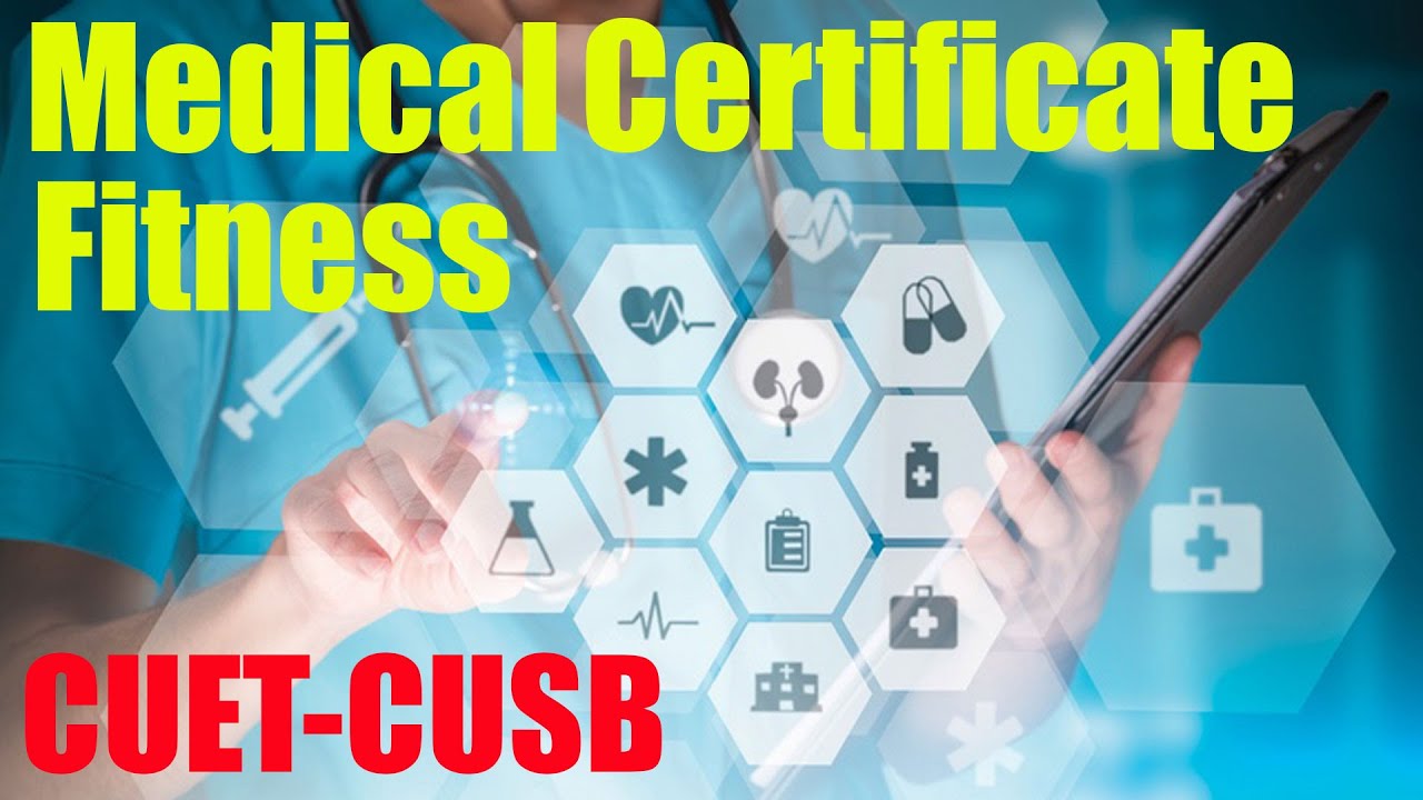Medical Fitness Certificate Format l मेडिकल  फिटनेस सर्टिफिकेट का फॉर्मेट | CUET 22 l CUSB UG & PG