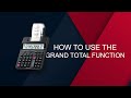 Printing Calculator - How To Use The Grand Total Function