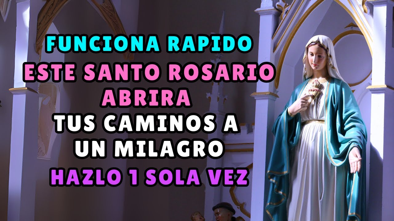 ¡URGENTE! Este Santo Rosario ABRIRÁ TUS CAMINOS A UN MILAGRO INESPERADO.