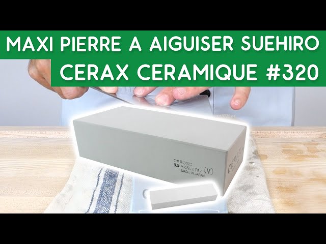 Présentation de la maxi pierre à aiguiser japonaise Suehiro Cerax 320 