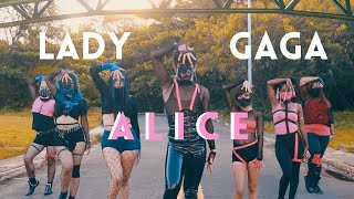 Alice Dance Video - Lady Gaga