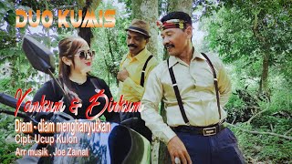 DIAM-DIAM MENGHANYUTKAN - DUO KUMIS