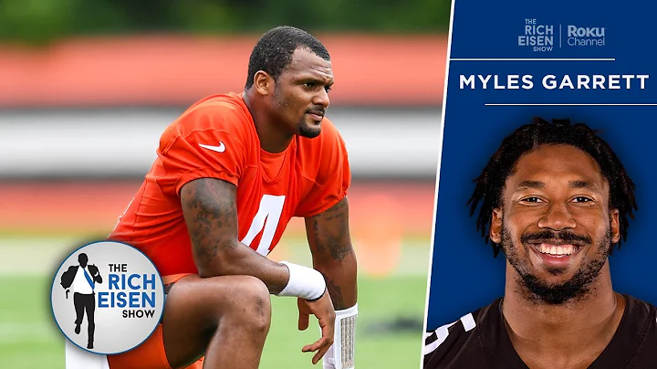 Myles Garrett: How Browns are Adjusting to Deshaun...