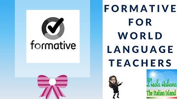 GoFormative Tutorial for World Language Teachers December 2020