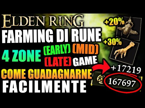 Guida Completa al FARMING DI RUNE - 4 ZONE per GUADAGNARLE FACILMENTE | Elden Ring