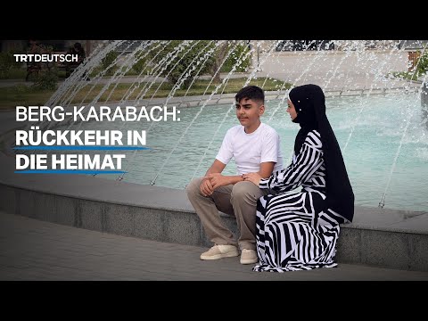 Berg-Karabach: Rückkehr in die Heimat