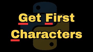 How To Find All The First Letters Of Each Word In A String Using Python