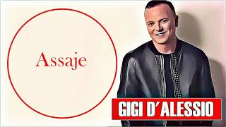 Video thumbnail of "Gigi D'Alessio - Assaje {CON TESTO E TRADUZIONE}"