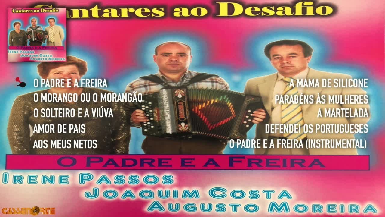 Irene Passos, Joaquim Costa & Augusto Moreira - O Padre e a Freira (Álbum Completo)