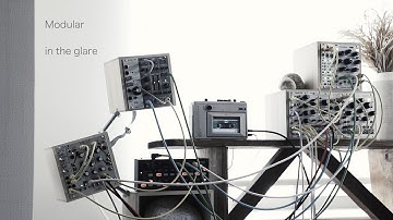 Modular in the glare / Eurorack + Cassette Tape Ambient / Ensemble Oscillator Plaits SQ-1