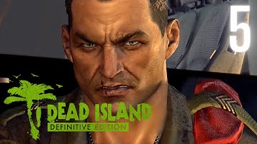 Dead Island: Definitive Edition - Gameplay Walkthrough Part 5 Ending HD No Commentary