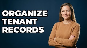 How To Organize Landlord-Tenant Communication Records?