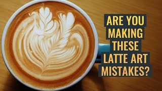 Fix These Common Latte Art Mistakes