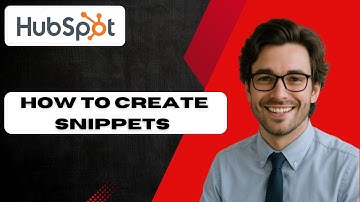 HubSpot Snippet Tool How to create snippets with this powerful feature (full guide)