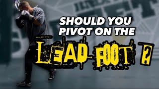 Do you pivot your front foot on the lead hook? 7 different variations in throwing the lead hook