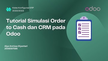 Tutorial Simulasi Order to Cash dan CRM pada Odoo 16