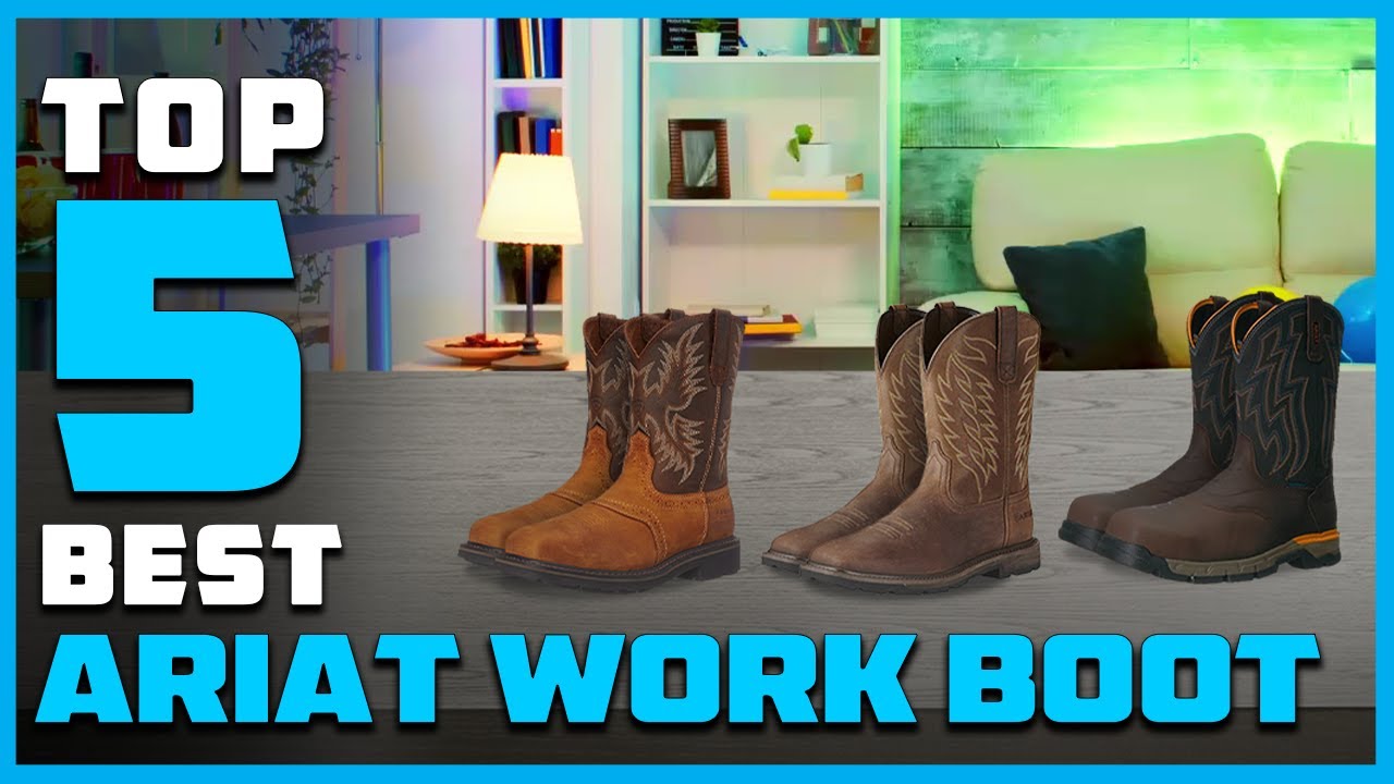 best ariat work boots