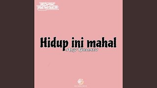 Hidup Ini Mahal (Remix)