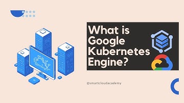 What is Google Kubernetes Engine (GKE)?
