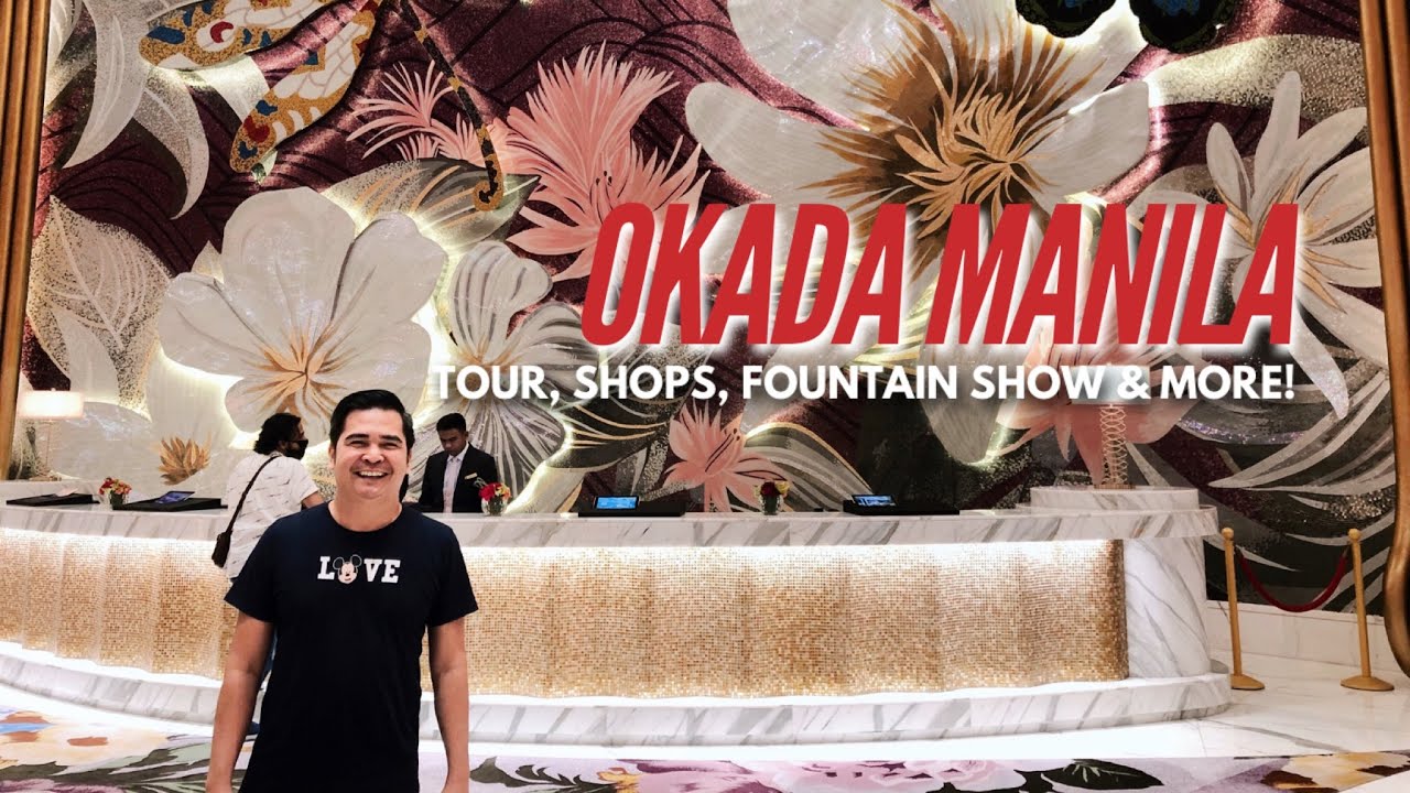 OKADA MANILA TOUR, Shops, Fountain Show, Schedules and More! YouTube