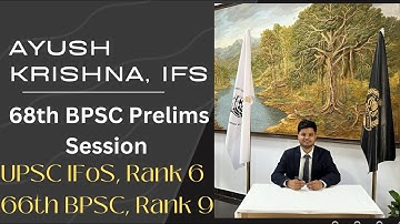 68 BPSC Prelims Guidance Session by Ayush Krishna