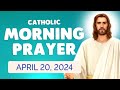 Catholic MORNING PRAYER TODAY 🙏 Saturday April 20, 2024 Prayers