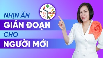Hướng dẫn nhịn ăn gián đoạn 16:8 cho người mới bắt đầu chế độ ăn giảm cân | Helen Hoài Official