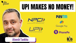 How Do UPI Apps and NPCI Make Money? | Ateesh Tankha | Podcast Clip | The Big Story screenshot 1