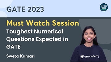 Must Watch Session | Toughest Numerical Questions Expected in GATE | Sweta Kumari