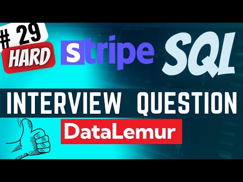 STRIPE Interview Question Solved - SQL | \