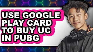 How to Use Google Play Card to Buy Uc in Pubg (updated) screenshot 2