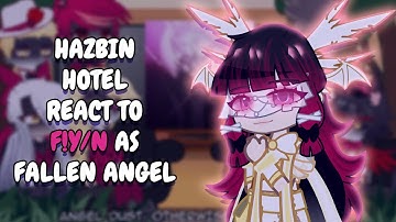 Hazbin Hotel React To F!Y/N As Fallen Angel + Powerful Demon || Gacha React