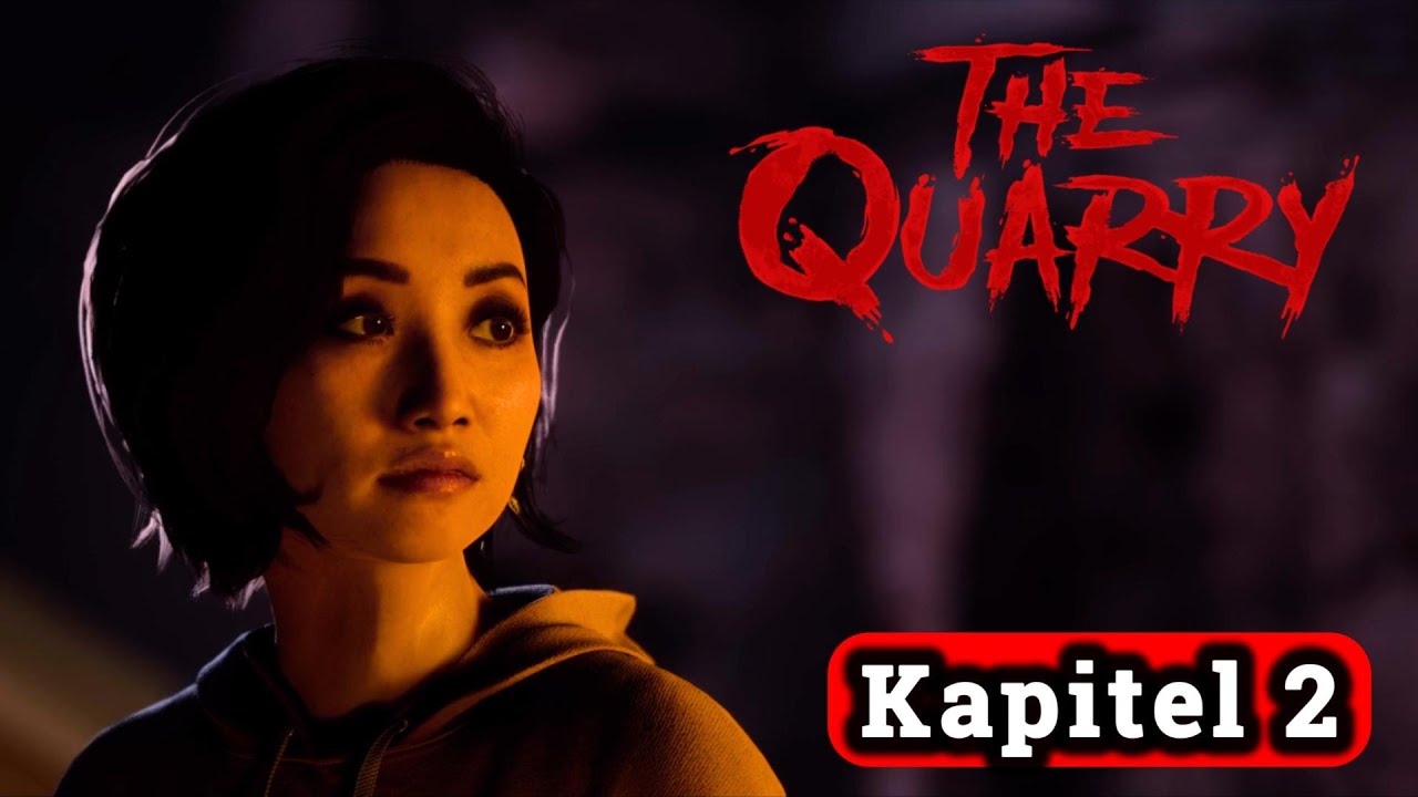 THE QUARRY Kapitel 2 Alle Hauptcharaktere überleben FULL GAMEPLAY WALKTHROUGH Deutsch OHNE KOMMENTAR