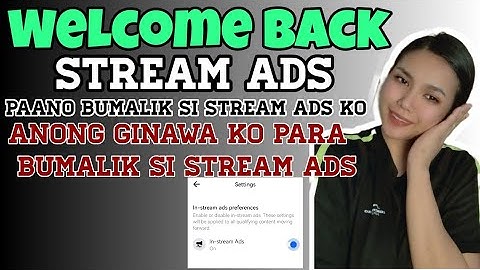 PAANO BUMALIK SI STREAM ADS? GAANO KATAGAL NAWALA SI STREAMADS? #streamads