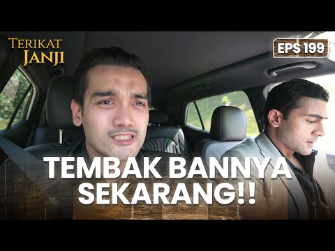 Anak Buah Henry Menembak Mobil Penculik Ryan | TERIKAT JANJI | EPS.199 (3/4)