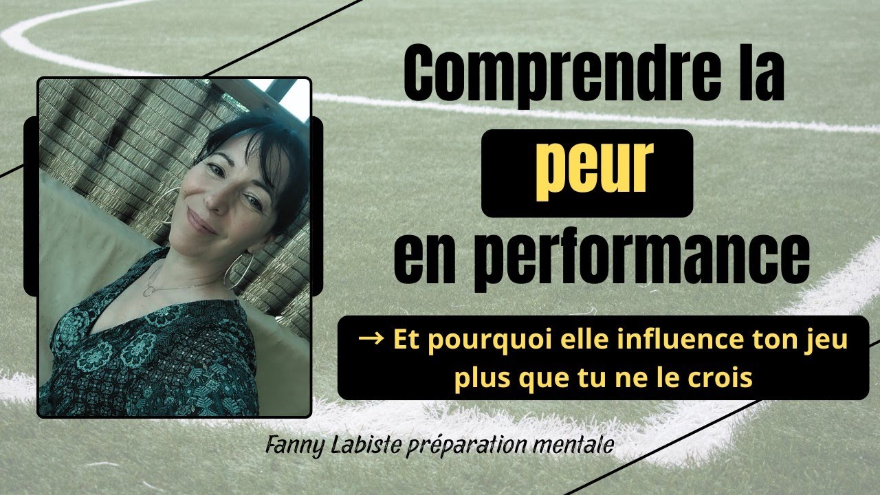 Comprendre la peur en performance → Et pourquoi elle in… — Transcript
