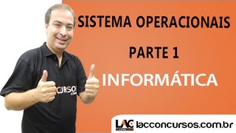 Aula 04/24 - Sistema Operacional Parte 1 - Informática
